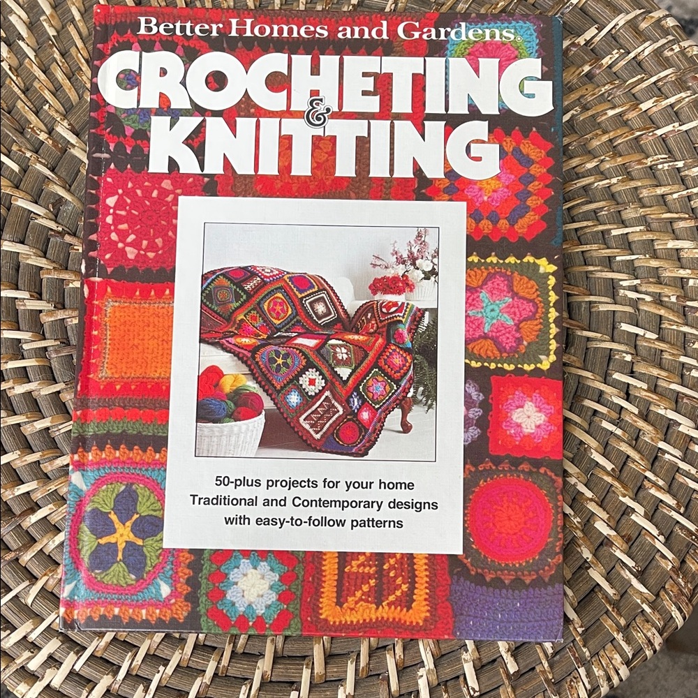 Better Homes and Gardens Crocheting & Knitting Book - Red, Orange, Purple, Green